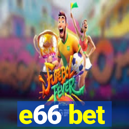 e66 bet